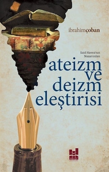 Ateizm ve Deizm Eleştirisi - İbrahim Çoban - MGV Yayınları Ateizm ve Deizm Eleştirisi - İbrahim Çoban - MGV Yayınları