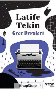 Kitapstore Gece Dersleri / Latife Tekin Kitapstore Gece Dersleri / Latife Tekin