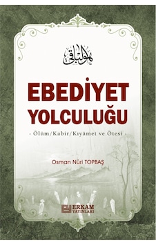 Ebediyet Yolculuğu - Osman Nuri Topbaş 9786053024194