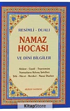 Resimli Dualı Namaz Hocası ve Dini Bilgiler Resimli Dualı Namaz Hocası ve Dini Bilgiler