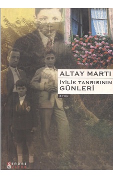 İyilik Tanrısının Günleri İyilik Tanrısının Günleri