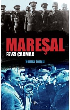 Mareşal Fevzi Çakmak 9786257468640