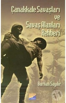Çanakkale Savaşları Ve Savaş Alanları Rehberi N11.3304