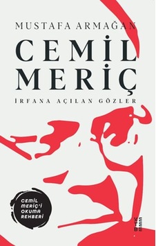Cemil Meriç - Irfana Açılan Gözler 9786257303279