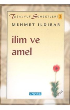 İlim ve Amel İlim ve Amel