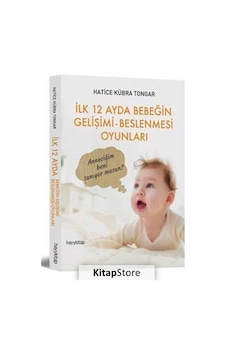 İlk 12 Ayda Bebeğin Gelişimi Beslenmesi Oyunları / Hatice Kübr... İlk 12 Ayda Bebeğin Gelişimi Beslenmesi Oyunları / Hatice Kübr...