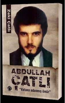 Abdullah Çatlı: Vatana Adanmış Ömür - Zeki Çatlı - Herdem Kitap Abdullah Çatlı: Vatana Adanmış Ömür - Zeki Çatlı - Herdem Kitap