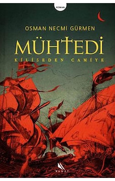 Mühtedi / Osman Necmi Gürmen Mühtedi / Osman Necmi Gürmen