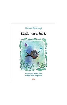 Küçük Kara Balık Küçük Kara Balık