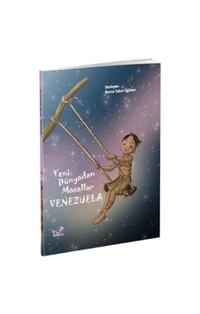 Yeni Dünyadan Masallar-Venezuela- Kaldıraç Yayınevi