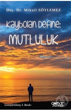 Kaybolan Define - Mutluluk - Mikail Söylemez - Gülnar Yayınları