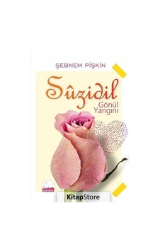 Suzidil - Gönül Yangını - Şebnem Pişkin - Kent Kitap Suzidil - Gönül Yangını - Şebnem Pişkin - Kent Kitap