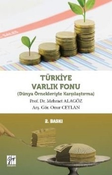 Türkiye Ulusal Varlık Fonu - Mehmet Alagöz - Gazi Kitabevi Türkiye Ulusal Varlık Fonu - Mehmet Alagöz - Gazi Kitabevi