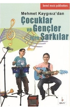 Çocuklar Ve Gençler İçin Şarkılar