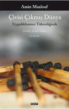 Yapı Kredi Yayınları Çivisi Çıkmış Dünya Amin Maalouf Yapı Kredi Yayınları Çivisi Çıkmış Dünya Amin Maalouf