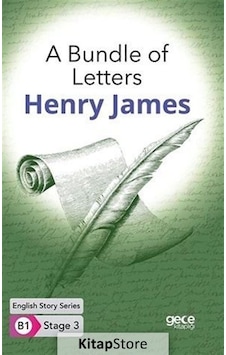 A Bundle of Letters - English Story Series - B1 Stage 3 - Henry James - Gece Kitaplığı
