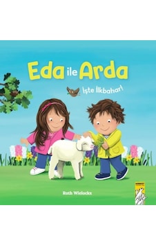 Eda ile Arda - İşte İlkbahar! - Ruth Wielockx - Mirket Yayınları