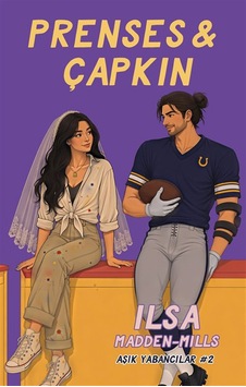 Prenses Ve Çapkın & Aşık Yabancılar 2 / Ilsa Madden Mills Prenses Ve Çapkın & Aşık Yabancılar 2 / Ilsa Madden Mills