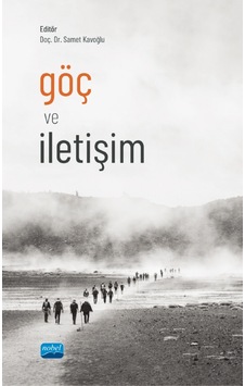 Göç ve İletişim - Nobel Akademik Yayıncılık