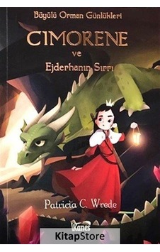 Cimorene Ve Ejderhanın Sırrı / Patricia C. Wrede