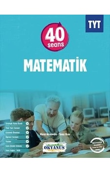 Okyanus Yayıncılık - Tyt 40 Seansta Matematik Okyanus Yayıncılık - Tyt 40 Seansta Matematik