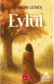 Eylül / Güldane Gümüş Eylül / Güldane Gümüş
