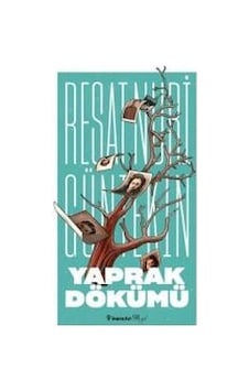 Yaprak Dökümü - Reşat Nuri Güntekin - İnkılap Yaprak Dökümü - Reşat Nuri Güntekin - İnkılap