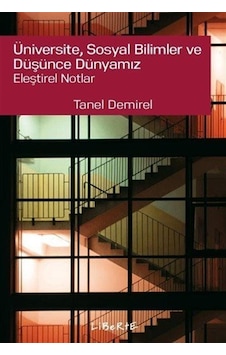 Üniversite, Sosyal Bilimler Ve Düşünce Dünyamız Eleştirel Notl... Üniversite, Sosyal Bilimler Ve Düşünce Dünyamız Eleştirel Notl...