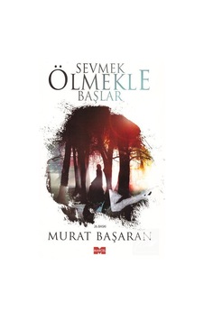 Sevmek Ölmekle Başlar - Murat Başaran - Marcel