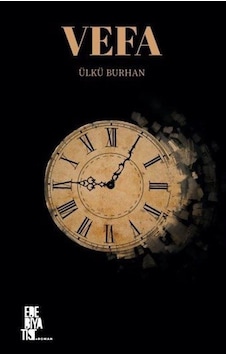 Vefa - Ülkü Burhan - Edebiyatist Vefa - Ülkü Burhan - Edebiyatist