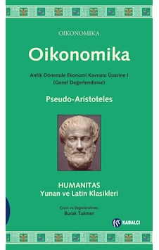 Oikonomika: Antik Dönemde Ekonomi Kavramı Üzerine 1 Genel Değerlendirme