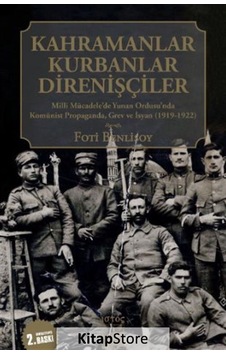 Kahramanlar Kurbanlar Direnişçiler - Foti Benlisoy - İstos Yayınları Kahramanlar Kurbanlar Direnişçiler - Foti Benlisoy - İstos Yayınları