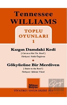 Toplu Oyunları 1 - Tennessee Williams - Mitos Boyut Yayınları Toplu Oyunları 1 - Tennessee Williams - Mitos Boyut Yayınları