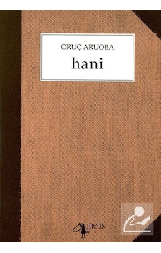 Hani / Oruç Aruoba Hani / Oruç Aruoba