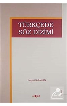 Türkçede Söz Dizimi / Leyla Karahan Türkçede Söz Dizimi / Leyla Karahan