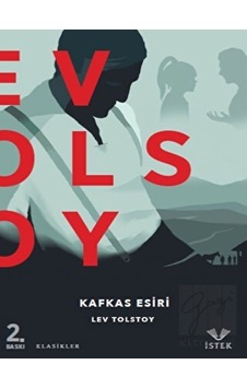 Kafkas Esiri - Lev Nikolayeviç Tolstoy - İstek