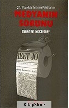 Medyanın Sorunu - Robert McChesney - Kalkedon Medyanın Sorunu - Robert McChesney - Kalkedon