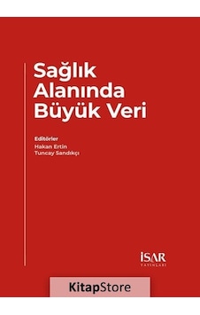 Sağlık Alanında Büyük Veri - İsar Sağlık Alanında Büyük Veri - İsar