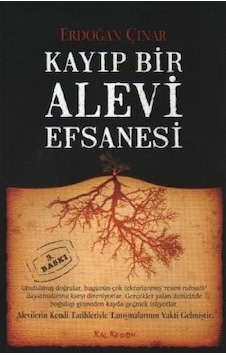 Kayıp Bir Alevi Efsanesi - Erdoğan Çınar - Kalkedon Kayıp Bir Alevi Efsanesi - Erdoğan Çınar - Kalkedon