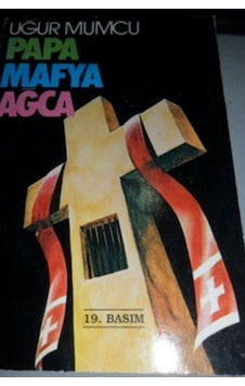 Papa Mafya Ağca/Uğur Mumcu