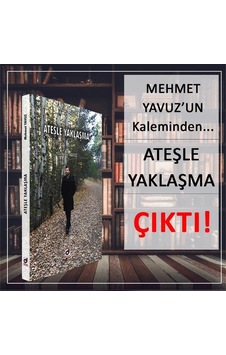 Ateşle Yaklaşma - Mehmet Yavuz - Dua Yayıncılık Ateşle Yaklaşma - Mehmet Yavuz - Dua Yayıncılık