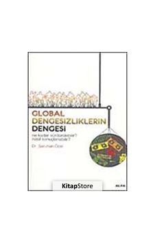 Global Dengesizliklerin Dengesi / Dr. Saruhan Özel Global Dengesizliklerin Dengesi / Dr. Saruhan Özel