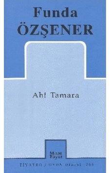 Ah!Tamara - Funda Özşener - Mitos Boyut Yayınları