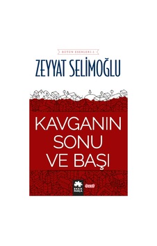 Kavganın Sonu ve Başı