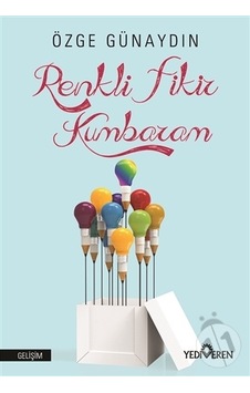 Renkli Fikir Kumbaram - Özge Günaydın - Yediveren Yayınları