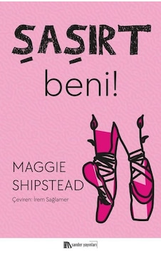 Şaşırt Beni - Maggie Shipstead Şaşırt Beni - Maggie Shipstead