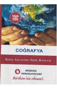 Coğrafya - Konu Anlatımlı Soru Bankası Ygs Lys- Birikim Dershaneleri Coğrafya - Konu Anlatımlı Soru Bankası Ygs Lys- Birikim Dershaneleri