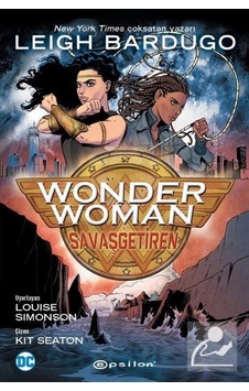 Wonder Woman: Savaş Getiren / Leigh Bardugo