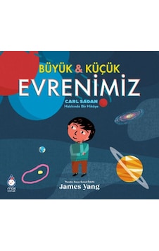 Büyük Ve Küçük Evrenimiz: Carl Sagan Hakkında Bir Hikaye - Ybve-772179 Büyük Ve Küçük Evrenimiz: Carl Sagan Hakkında Bir Hikaye - Ybve-772179