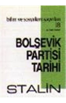Bolşevik Partisi Tarihi / Josef V. Stalin 9789758589050 Bolşevik Partisi Tarihi / Josef V. Stalin 9789758589050
